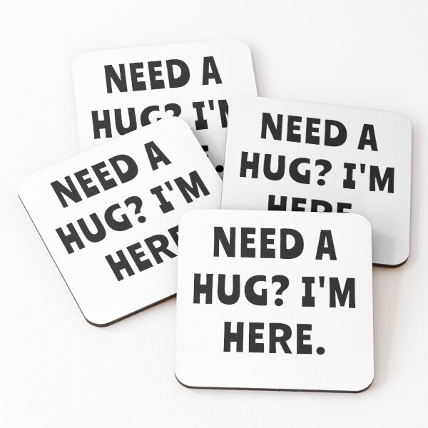 Item preview, Need a hug? I'm here. designed and sold by Feelish.