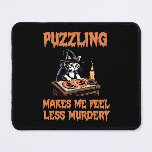 Item preview, Puzzling Makes Me Feel Less Murdery designed and sold by Margerita23.