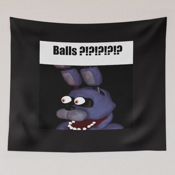 Item preview, Fnaf Bonnie Balls Meme designed and sold by JosephMelendez6.