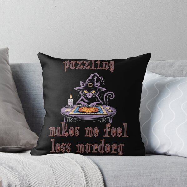 Item preview, Puzzling Makes Me Feel Less Murdery designed and sold by Margerita23.