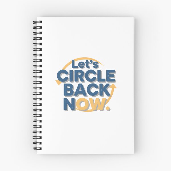 Item preview, Let's Circle Back Now. designed and sold by musthavewords.