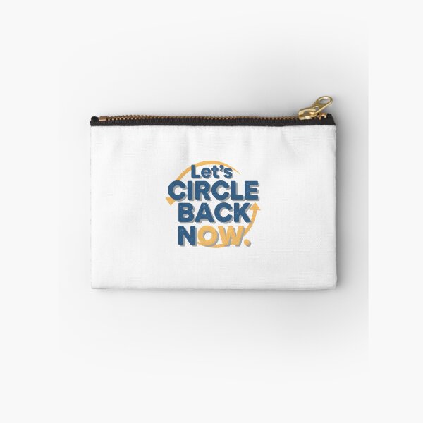 Item preview, Let's Circle Back Now. designed and sold by musthavewords.