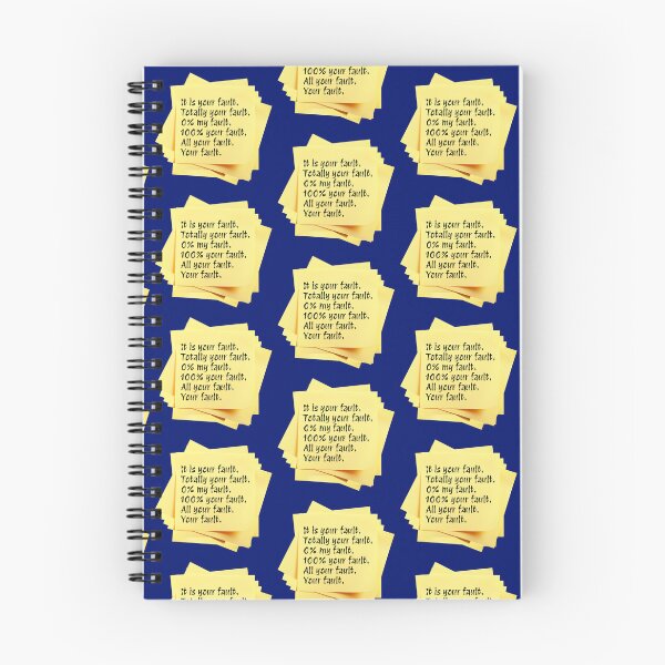 Item preview, STICKY NOTES:  It is your fault.  Totally your fault. 0% my fault. 100% your fault. All your fault. Your fault. - funny messages designed and sold by DesignsFromTW-S.