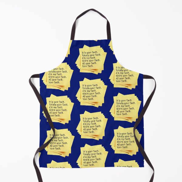 Item preview, STICKY NOTES: It is your fault. Totally your fault. 0% my fault. 100% your fault. All your fault. Your fault. - funny messages designed and sold by DesignsFromTW-S.