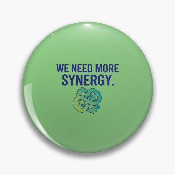 Item preview, We Need More Synergy. designed and sold by musthavewords.