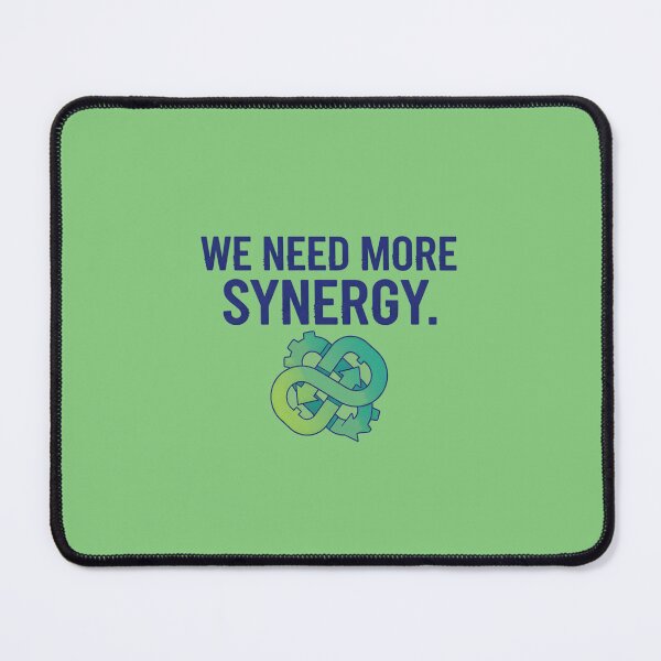 Item preview, We Need More Synergy. designed and sold by musthavewords.