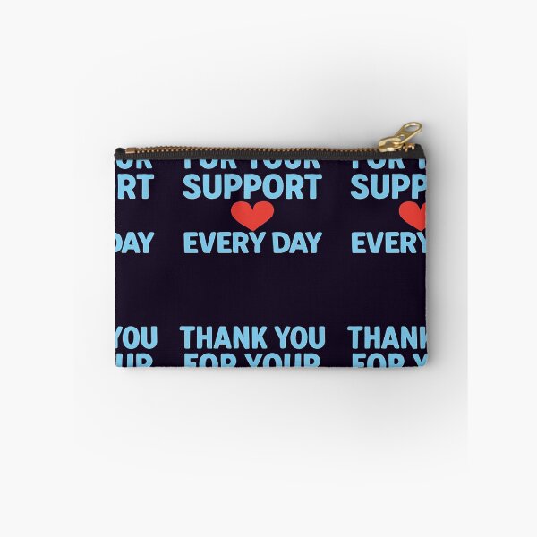 Item preview, THANK YOU FOR YOUR SUPPORT EVERY DAY designed and sold by RyoSaeba90.