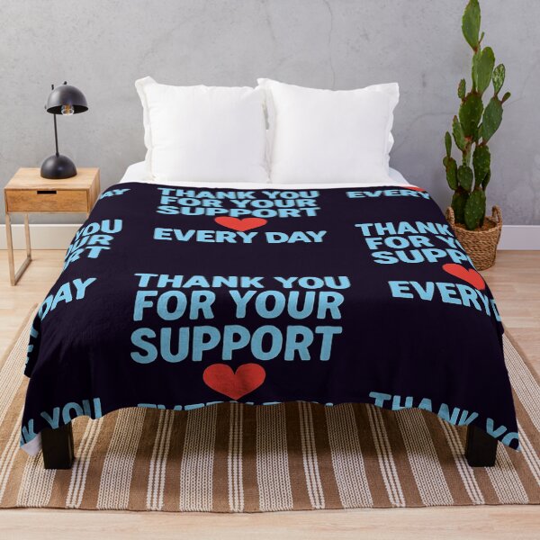 Item preview, THANK YOU FOR YOUR SUPPORT EVERY DAY designed and sold by RyoSaeba90.