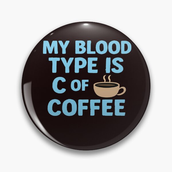 Item preview, MY BLOOD TYPE IS C OF COFFEE – Little Miss Caffeine designed and sold by RyoSaeba90.