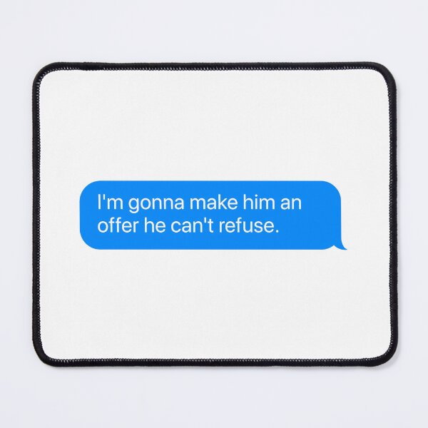 Item preview, I'm gonna make him an offer he can't refuse - Godfather quote designed and sold by goal-getter.