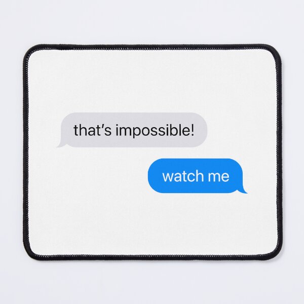 Item preview, That's impossible! Watch me designed and sold by goal-getter.