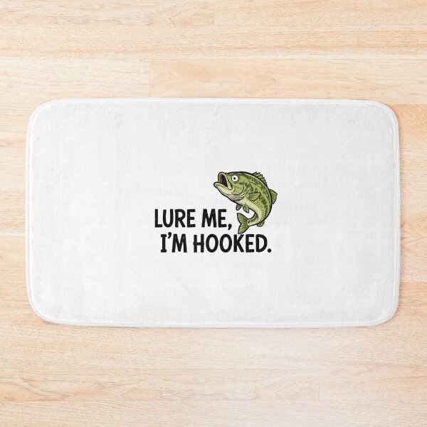 Item preview, Lure Me, I'm Hooked. designed and sold by musthavewords.