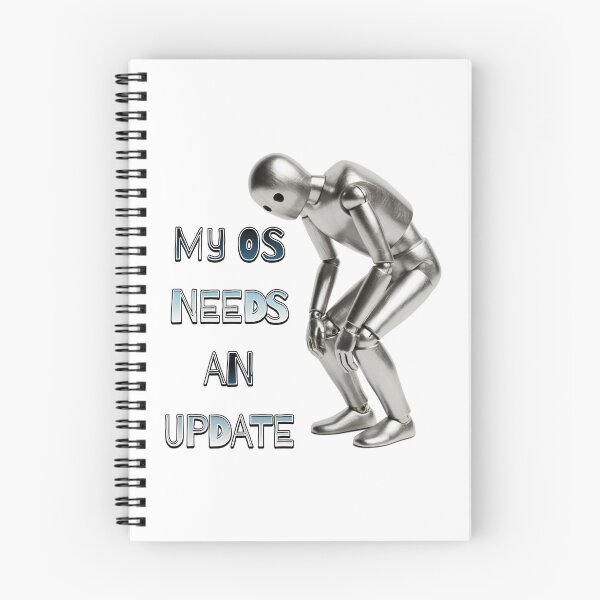 Item preview, My OS Needs an Update designed and sold by Cool Monkey Designs.