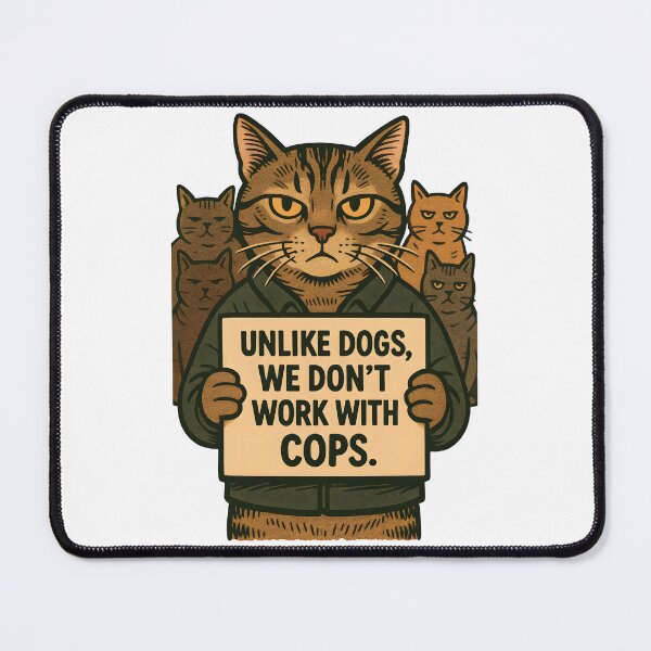 Item preview, Cool Cat Shirt – “Unlike Dogs, We Don’t Work with the Cops” Funny Rebellious Cat Design designed and sold by SVALANART.
