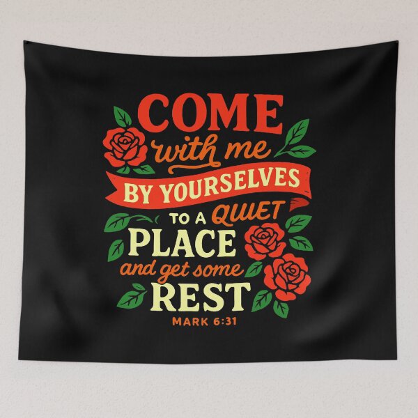 Item preview, Mark 6:31 Come With Me to a Quiet Place and Get Some Rest designed and sold by plushism.