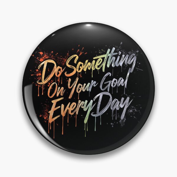 Item preview, Do Something On Your Goal Every Day designed and sold by Ink-Lift Creations.