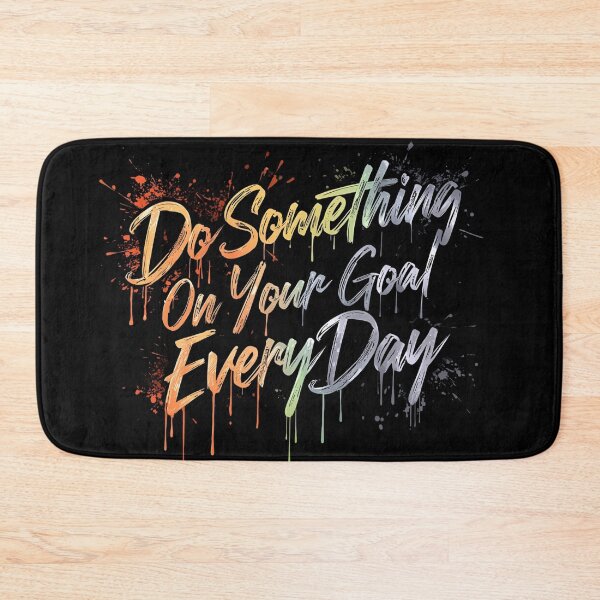 Item preview, Do Something On Your Goal Every Day designed and sold by Ink-Lift Creations.