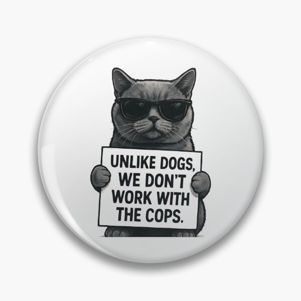 Item preview, Cool Cat Fashion – “Unlike Dogs, We Don’t Work with the Cops” Trendy T-Shirt designed and sold by SVALANART.