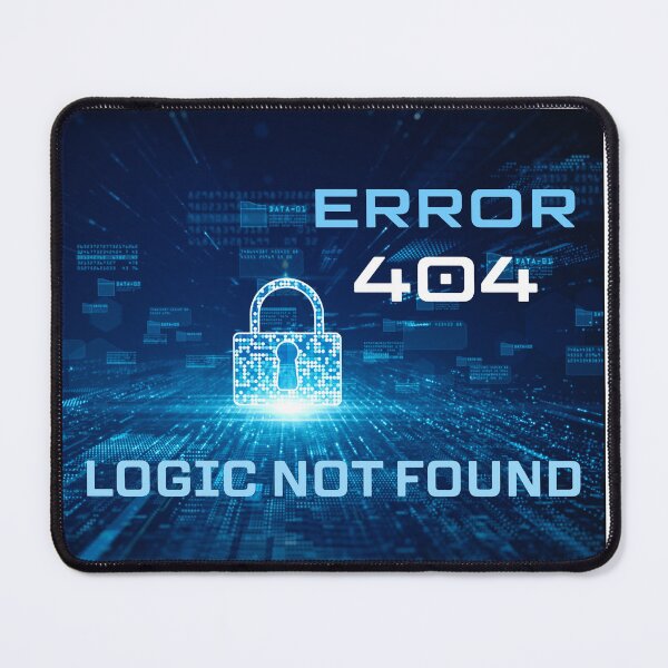 Item preview, Error 404: Logic Not Found designed and sold by R-creative75.