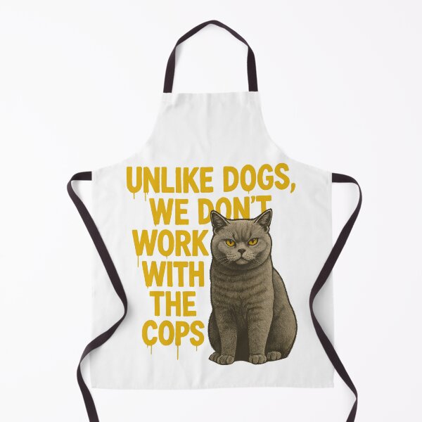Item preview, British Shorthair Cat – “Unlike Dogs, We Don’t Work with the Cops” Cool Humor Tee designed and sold by SVALANART.