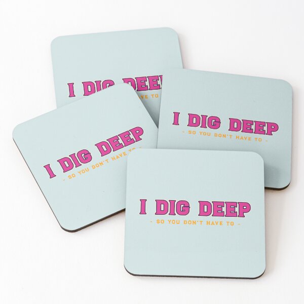 Item preview, I dig deep so you don’t have to - counseling psychologist designed and sold by TaurusC95.