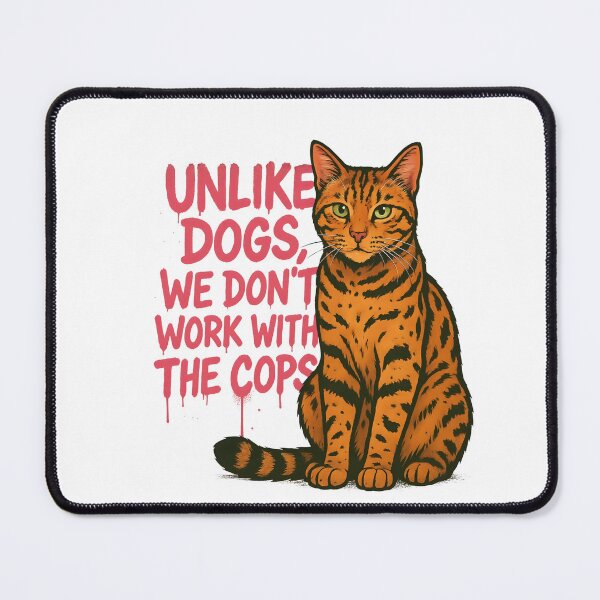 Item preview, Too Cool to Obey – “Unlike Dogs, We Don’t Work with the Cops” Cat Humor T-Shirt designed and sold by SVALANART.