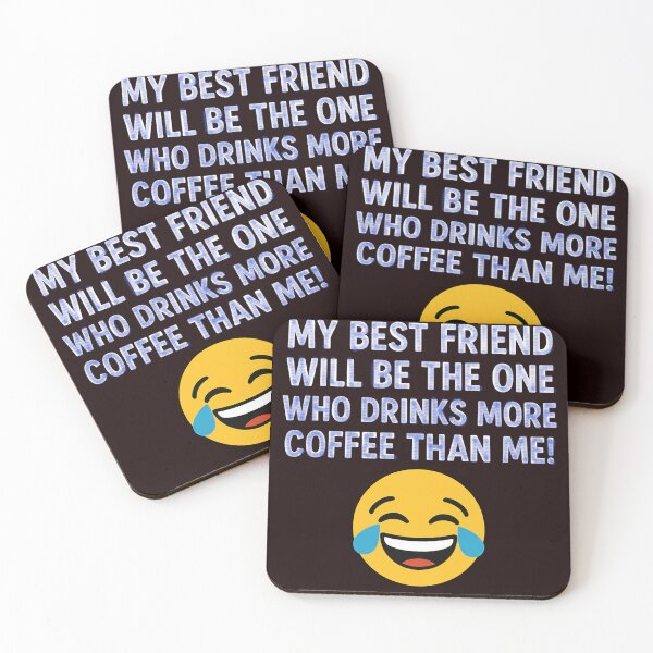 Item preview, My best friend will be the one who drinks more coffee than me! designed and sold by RyoSaeba90.