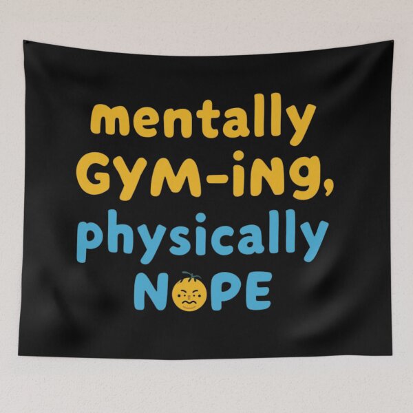 Item preview, Mentally GYM-ing, Physically NOPE - Funny Fitness  Quote Design designed and sold by SaadArtCo.