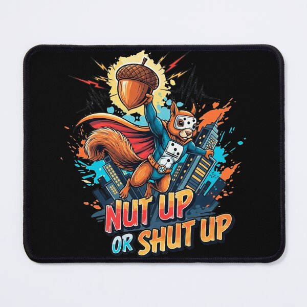 Item preview, Superhero Squirrel Nut Up Or Shut Up Funny Pun Design designed and sold by SholoStudio.