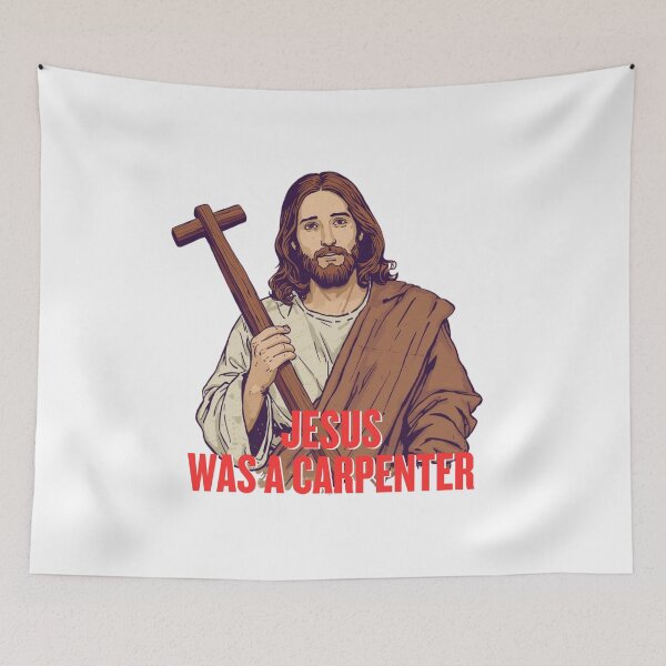 Item preview, Jesus was a carpenter designed and sold by dfranc.