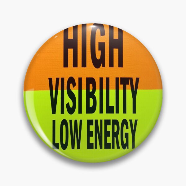 Item preview, High Visibility Low Energy • Safety-Vest Style Funny Sticker & Tee designed and sold by CMdigit.