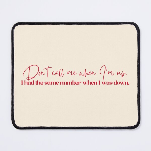 Item preview, Loyalty Test Quote | Don't Call Me When I'm Up Down | Success Mindset Motivation designed and sold by FWLclub.