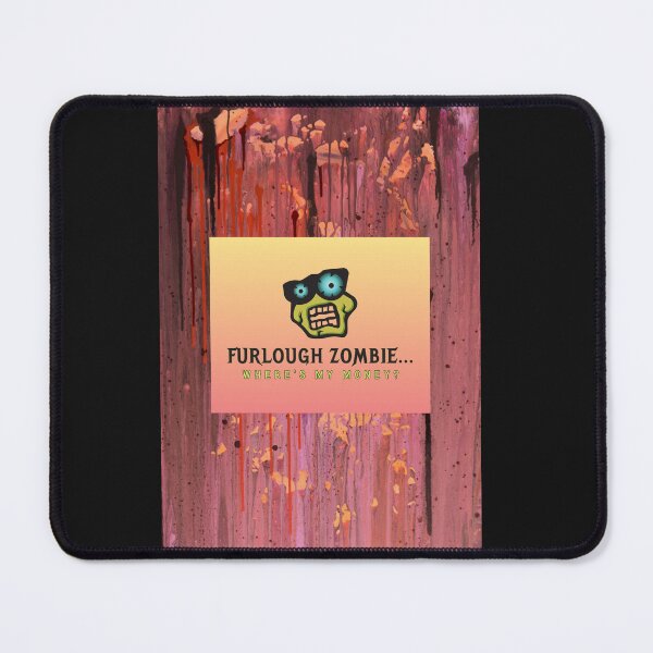 Item preview, Furlough Zombie... designed and sold by Artful Kryptonite.