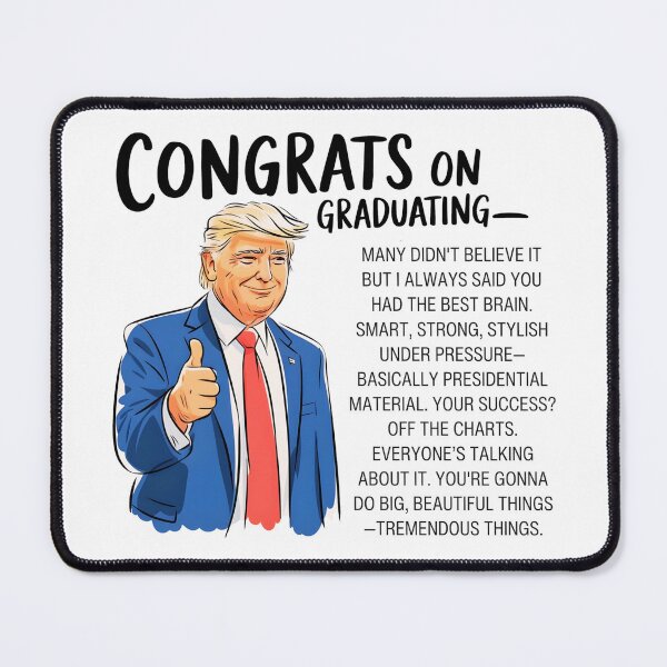 Item preview, Trump Congrats On Graduating designed and sold by HowToCanadian.