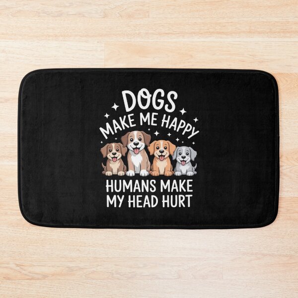 Item preview, Dogs Make Me Happy Humans Make My Head Hurt – Funny Quote Design designed and sold by Gogetgiggles.
