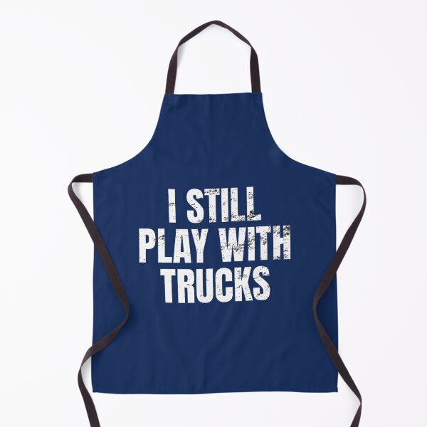 Item preview, Still Play With Trucks Funny Trucker Gift By Merch, Limited Edition, Perfect Gift For You And Frien designed and sold by BROSHERYLSHOP.
