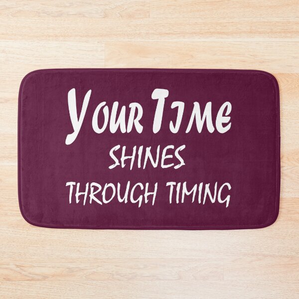 Item preview, Your Time Shines Through Timing – Motivational Patience & Purpose Quote Design designed and sold by ArtNestVerse.