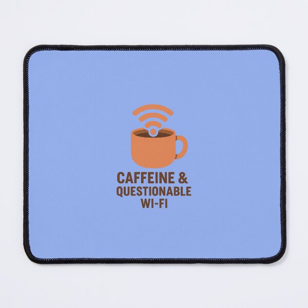 Item preview, Caffeine and Questionable Wi-Fi – Funny Remote Work Design designed and sold by WojcikDesigns.