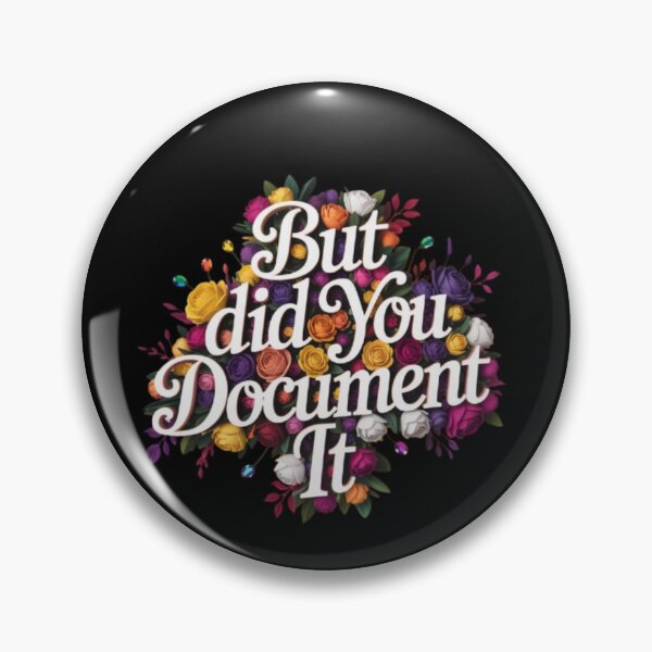 Item preview, but Did You Document It designed and sold by Jacob noro.
