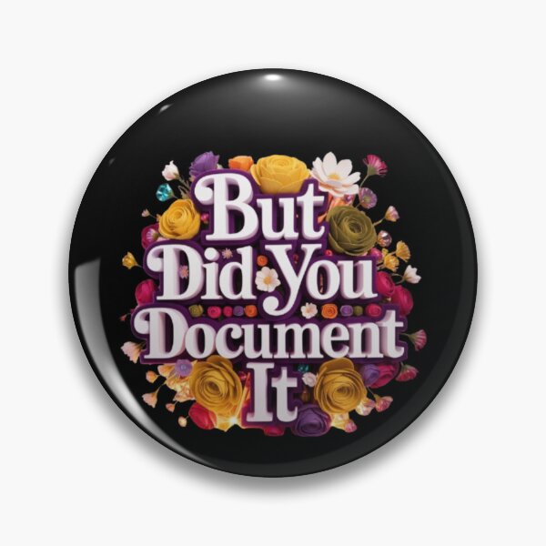 Item preview, but Did You Document It designed and sold by Jacob noro.