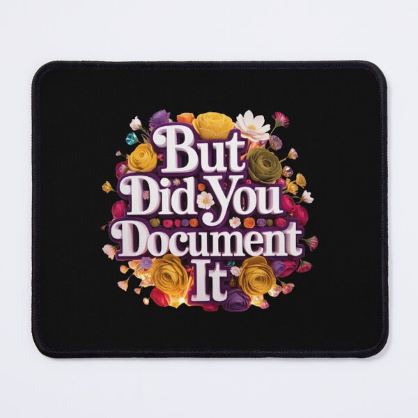 Item preview, but Did You Document It designed and sold by Jacob noro.