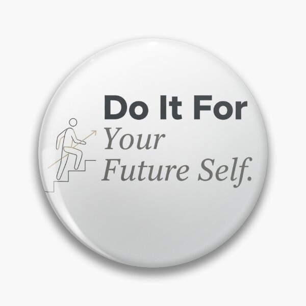 Item preview,  Do It For Your Future Self – Minimalist Self Growth Quote designed and sold by MofazStyle.