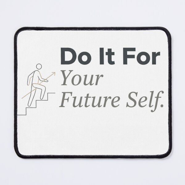 Item preview,  Do It For Your Future Self – Minimalist Self Growth Quote designed and sold by MofazStyle.