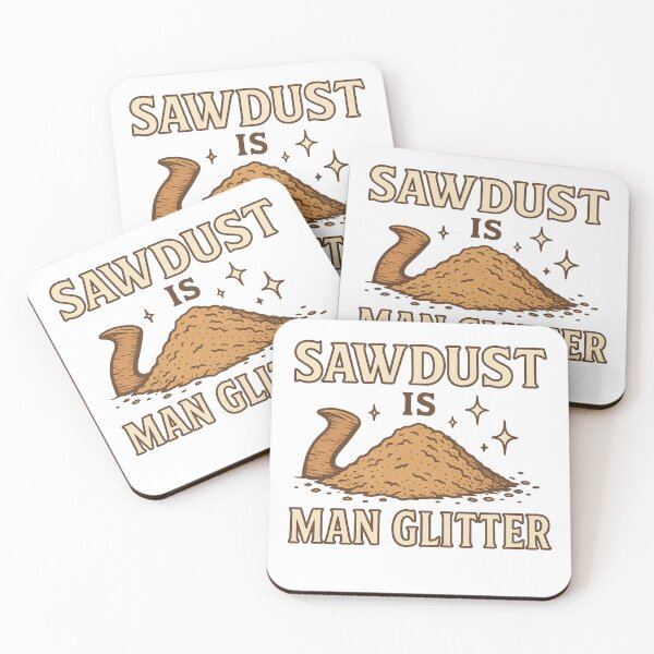 Item preview, Sawdust is Man Glitter – BloomKind Craft Edition designed and sold by BloomKind.