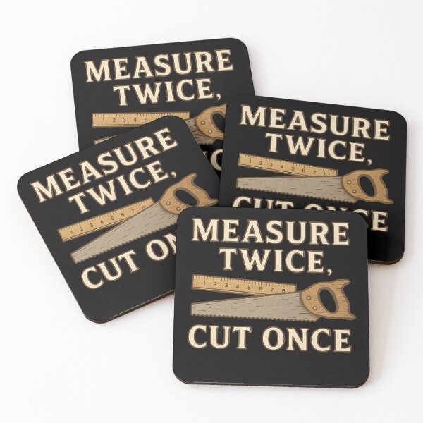 Item preview, Measure Twice, Cut Once – BloomKind Craft Edition designed and sold by BloomKind.