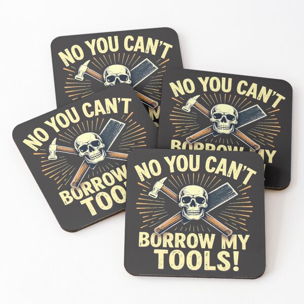 Item preview,  No You Can't Borrow My Tools Skull Hammer designed and sold by rustyroofco.