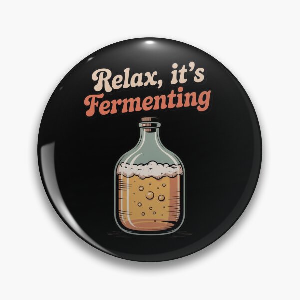 Item preview, Home Brewing Humor – Relax, It’s Fermenting Design designed and sold by CrunchyGoats.