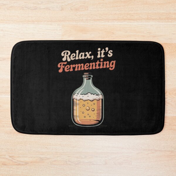 Item preview, Home Brewing Humor – Relax, It’s Fermenting Design designed and sold by CrunchyGoats.