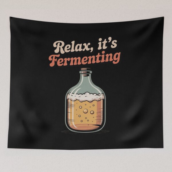 Item preview, Home Brewing Humor – Relax, It’s Fermenting Design designed and sold by CrunchyGoats.