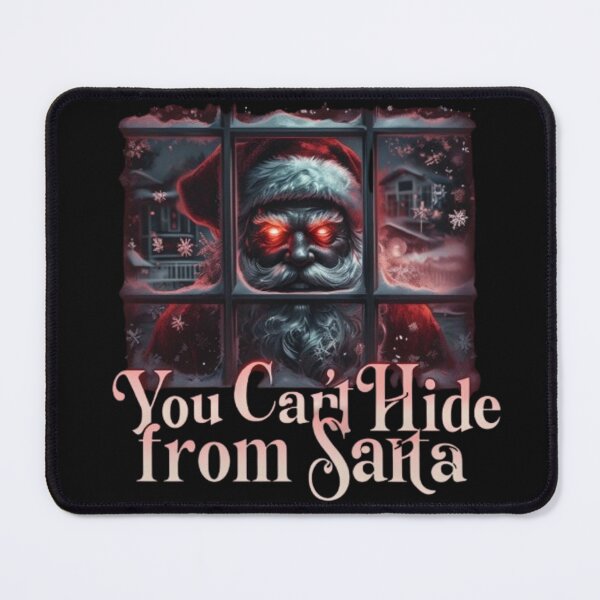 Item preview, You Can't Hide from Santa designed and sold by Antik by Schulz.